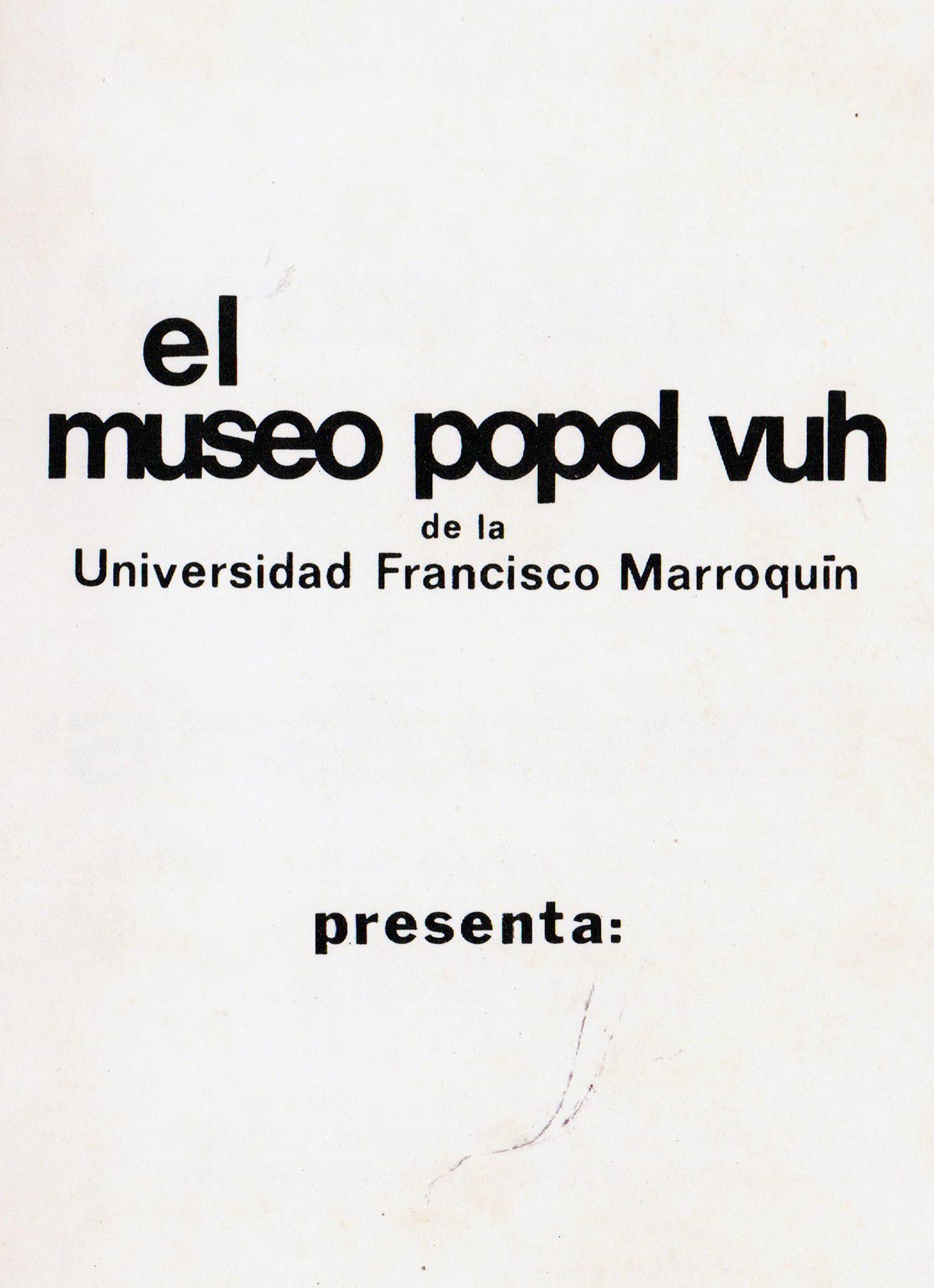 Invitación o fotografía: Museo Popol Vuh, 1983