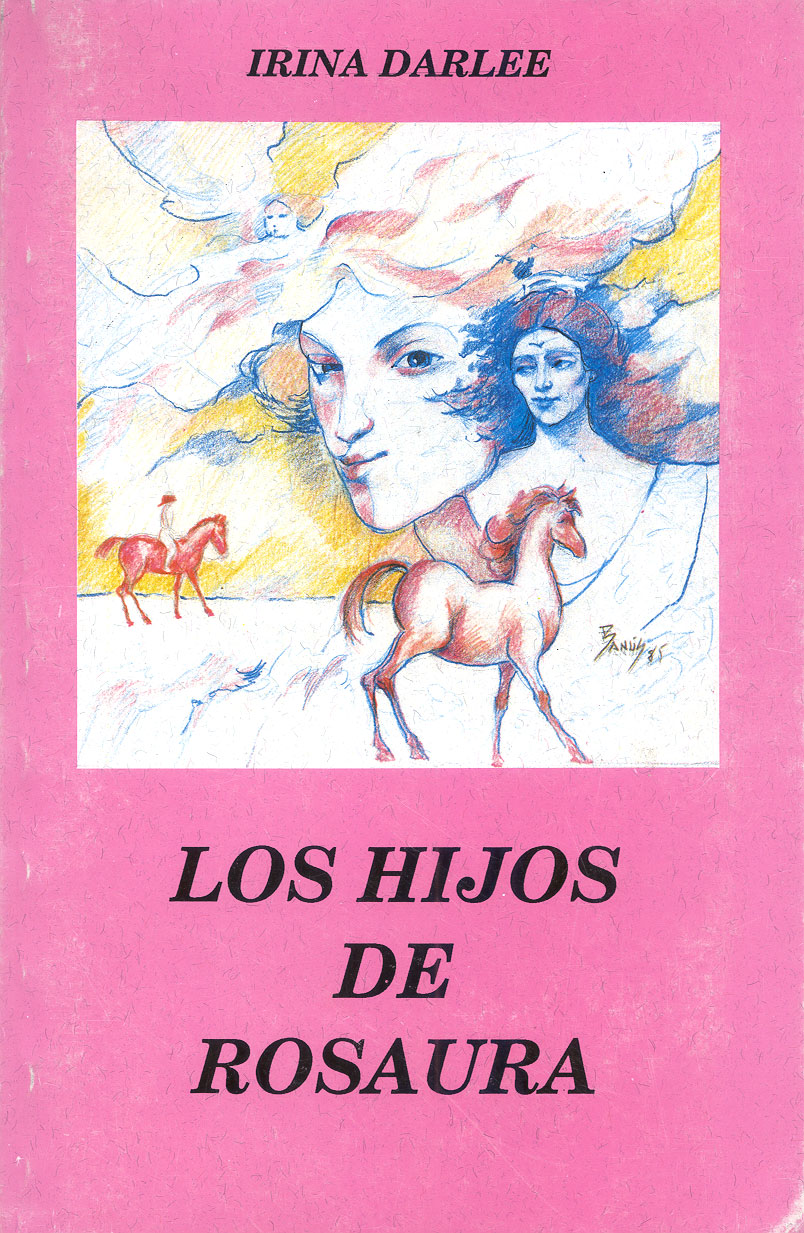 Los hijos de Rosaura, Irina Darlee, 1995