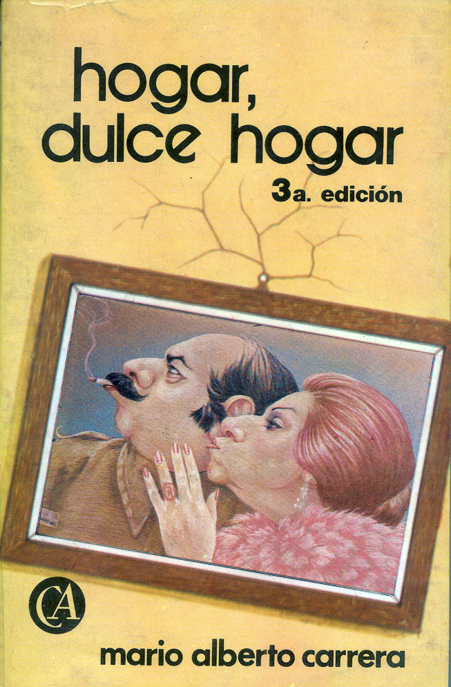 Hogar dulce hogar (3.ª edición), Mario Alberto Carrera, 1992